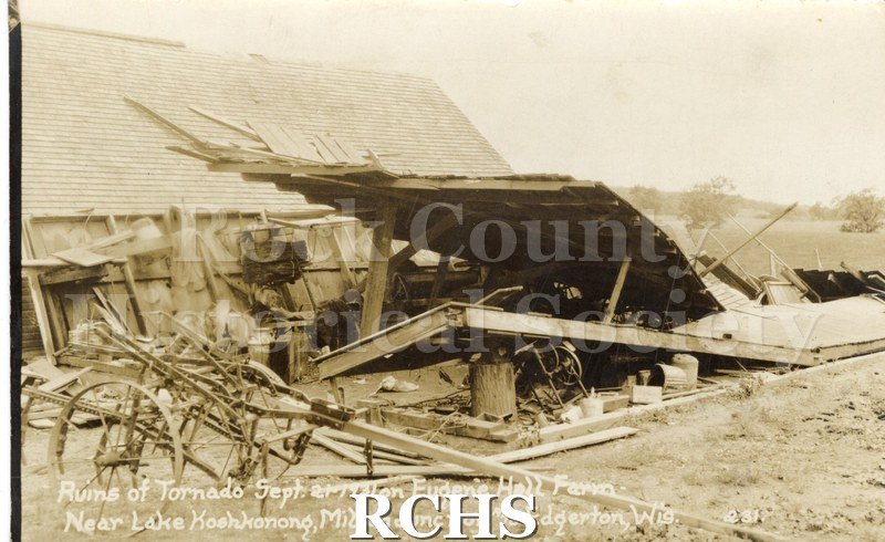 Postcard. Ruins of tornado Sept. 21,1931, on Eugene Hall Farm near Lake Koshkonong, Mlton Junction and Edgerton, Wis.